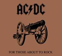 AC/DC For Those About to Rock (We Salute You)