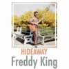 フレディー・キングの名曲 Hideawayの弾き方色々