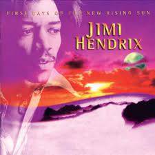 Jimi Hendrix First Rays of the New Rising Sun
