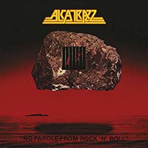 Alcatrazz No Parole from Rock'n'roll